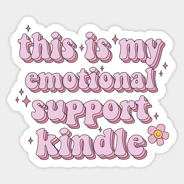 This is my Emotional Support Kindle Pink Book Lover Sticker Bookish Book Aesthetic Booktok Gift Journal Stickers Reading Present Smut Library Spicy Reader Read Sticker by SouQ-Art